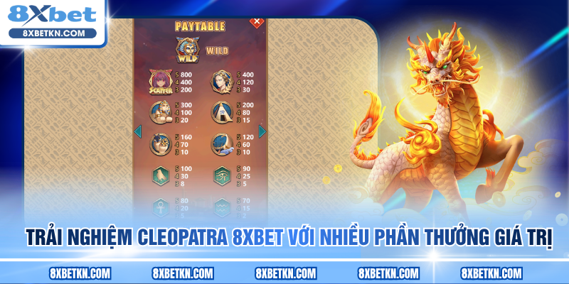 Trải nghiệm Cleopatra 8XBET với nhiều phần thưởng giá trị
